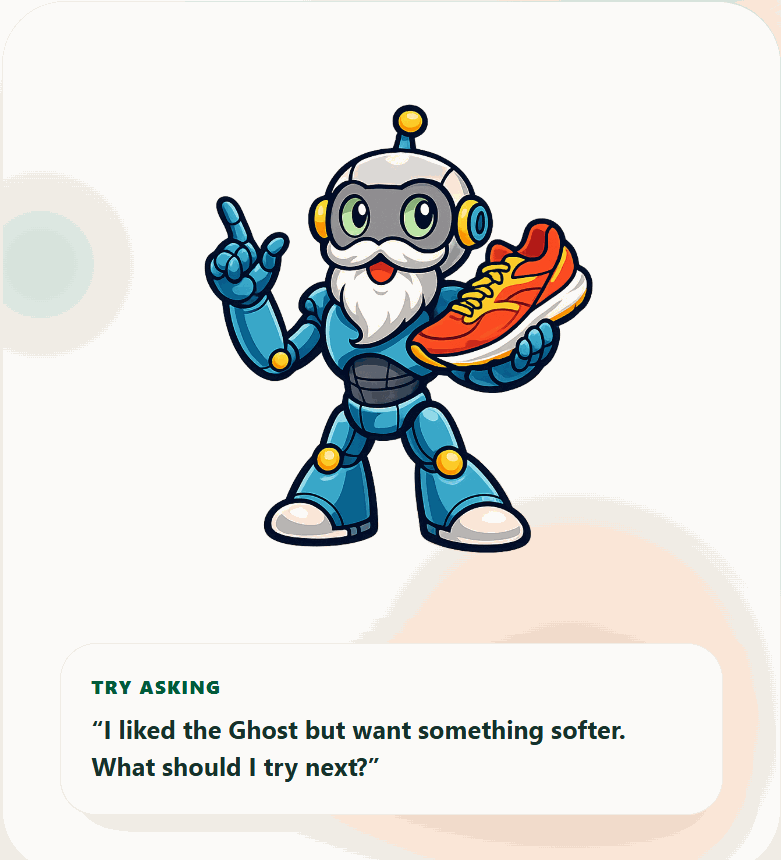 Footwear Guru robot with a sample question: I liked the Ghost but want something softer. What should I try next?